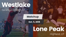 Matchup: Westlake  vs. Lone Peak  2018