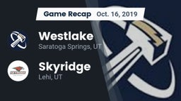 Recap: Westlake  vs. Skyridge  2019