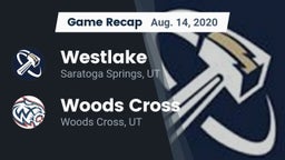 Recap: Westlake  vs. Woods Cross  2020