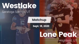 Matchup: Westlake  vs. Lone Peak  2020