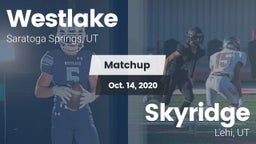 Matchup: Westlake  vs. Skyridge  2020