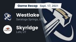 Recap: Westlake  vs. Skyridge  2021