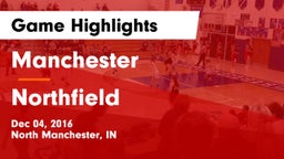 Manchester  vs Northfield  Game Highlights - Dec 04, 2016