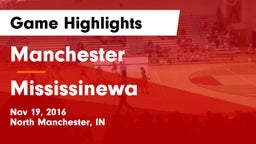 Manchester  vs Mississinewa  Game Highlights - Nov 19, 2016
