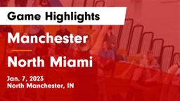 Manchester  vs North Miami  Game Highlights - Jan. 7, 2023