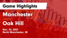 Manchester  vs Oak Hill  Game Highlights - Nov. 25, 2023