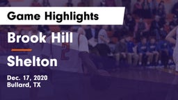Brook Hill   vs Shelton  Game Highlights - Dec. 17, 2020