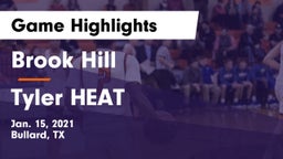 Brook Hill   vs Tyler HEAT Game Highlights - Jan. 15, 2021