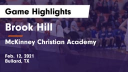 Brook Hill   vs McKinney Christian Academy Game Highlights - Feb. 12, 2021