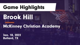 Brook Hill   vs McKinney Christian Academy Game Highlights - Jan. 18, 2022