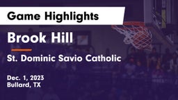 Brook Hill   vs St. Dominic Savio Catholic  Game Highlights - Dec. 1, 2023
