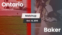 Matchup: Ontario  vs. Baker  2016