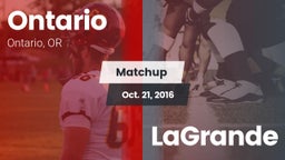 Matchup: Ontario  vs. LaGrande  2016