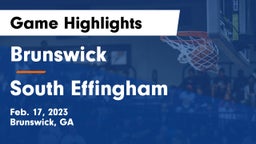 Brunswick  vs South Effingham  Game Highlights - Feb. 17, 2023