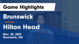 Brunswick  vs Hilton Head  Game Highlights - Nov. 28, 2023