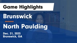 Brunswick  vs North Paulding  Game Highlights - Dec. 21, 2023