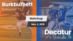 Matchup: Burkburnett High vs. Decatur  2018
