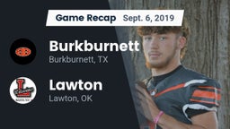 Recap: Burkburnett  vs. Lawton   2019