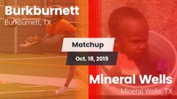 Matchup: Burkburnett High vs. Mineral Wells  2019