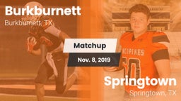 Matchup: Burkburnett High vs. Springtown  2019