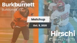Matchup: Burkburnett High vs. Hirschi  2020