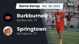 Recap: Burkburnett  vs. Springtown  2022