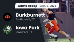 Recap: Burkburnett  vs. Iowa Park  2023