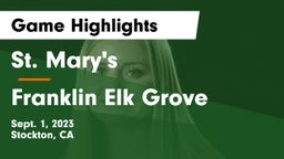 St. Mary's  vs Franklin Elk Grove  Game Highlights - Sept. 1, 2023