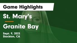 St. Mary's  vs Granite Bay  Game Highlights - Sept. 9, 2023