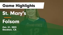 St. Mary's  vs Folsom  Game Highlights - Oct. 31, 2023