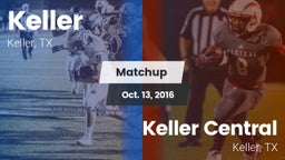 Matchup: Keller  vs. Keller Central  2016