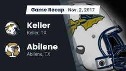 Recap: Keller vs. Abilene  2017