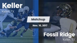 Matchup: Keller vs. Fossil Ridge  2017