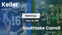 Matchup: Keller vs. Southlake Carroll  2018
