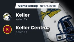 Recap: Keller  vs. Keller Central  2018