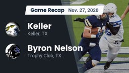 Recap: Keller  vs. Byron Nelson  2020