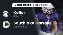 Recap: Keller  vs. Southlake Carroll  2021