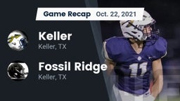 Recap: Keller  vs. Fossil Ridge  2021