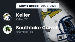 Recap: Keller  vs. Southlake Carroll  2022