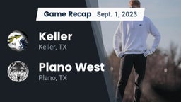 Recap: Keller  vs. Plano West  2023