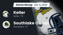 Recap: Keller  vs. Southlake Carroll  2023