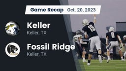 Recap: Keller  vs. Fossil Ridge  2023