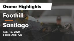 Foothill  vs Santiago  Game Highlights - Feb. 15, 2020