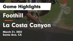 Foothill  vs La Costa Canyon  Game Highlights - March 31, 2022