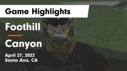 Foothill  vs Canyon  Game Highlights - April 27, 2022