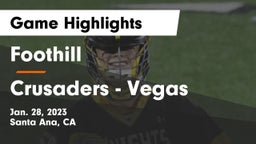 Foothill  vs Crusaders - Vegas Game Highlights - Jan. 28, 2023