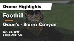 Foothill  vs Goon's - Sierra Canyon Game Highlights - Jan. 28, 2023