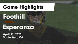 Foothill  vs Esperanza Game Highlights - April 11, 2023