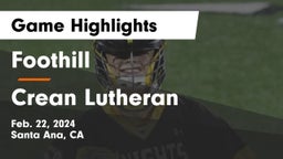Foothill  vs Crean Lutheran  Game Highlights - Feb. 22, 2024