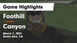 Foothill  vs Canyon  Game Highlights - March 7, 2024